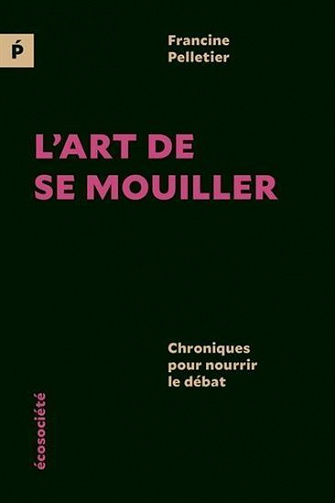 L'art de se mouiller - Francine Pelletier (2022)