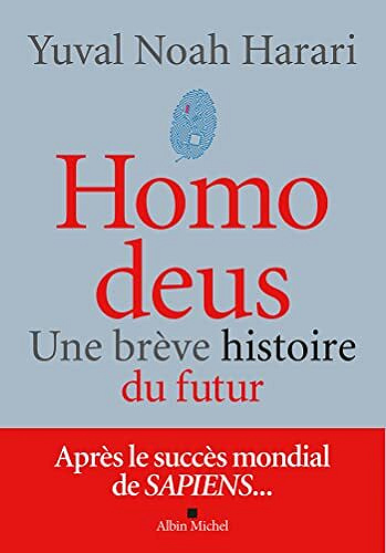 Homo deus: Une brève histoire du futur (édition 2022) - Yuval Noah Harari (2022)