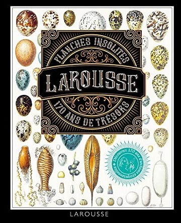 Planches insolites et leçons de choses LAROUSSE - Collectif (2022)