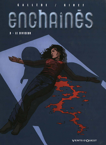 Enchaînés - Tome 03