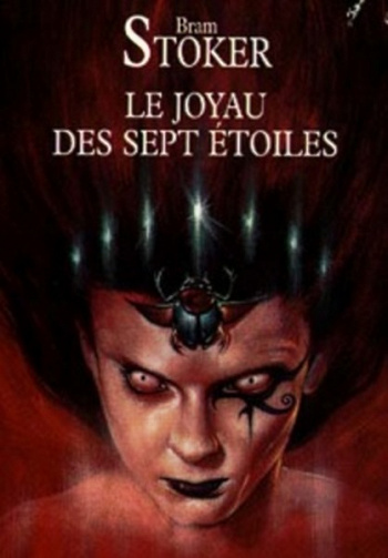 Bram Stoker - Le Joyau aux Sept Étoiles [Feuilleton radiophonique en 10 épisodes]