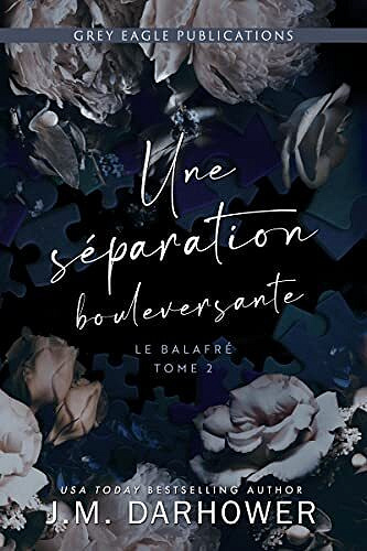 Le Balafré, Tome 2 : Une séparation bouleversante - J.M. Darhower (2023)