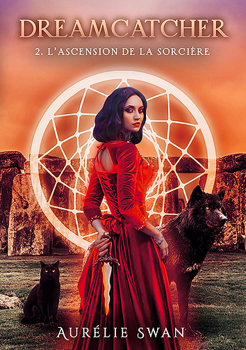 Dreamcatcher: L'ascension de la sorcière - Tome 2 - Aurélie Swan (2023)