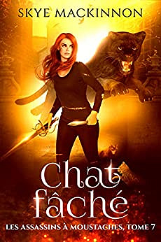 Chat fâché (Les Assassins à moustaches t. 7) - Skye MacKinnon (2023)