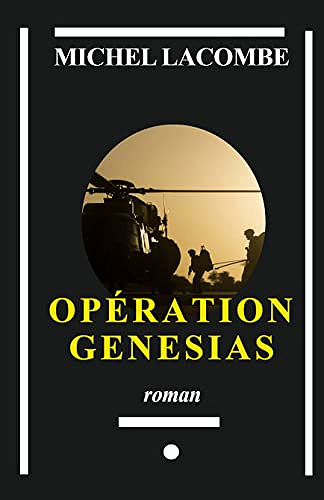 Opération Génésias - Michel Lacombe (2023)