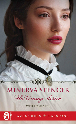 Whitechapel, Tome 1 : Un étrange destin - Minerva Spencer (2023)