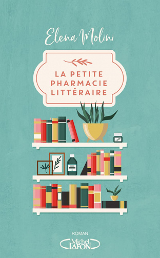 La petite pharmacie littéraire - Elena Molini (2023)