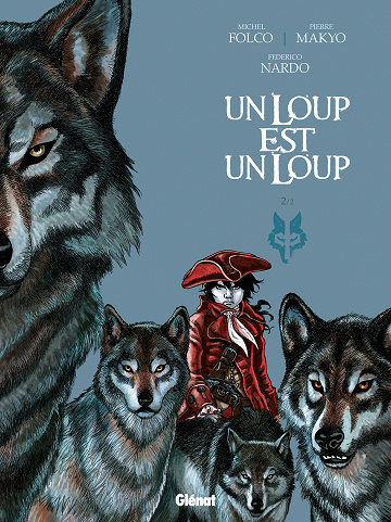 Un loup est un loup - Tome 02