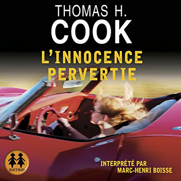 L'innocence pervertie - Thomas H. Cook (2018)