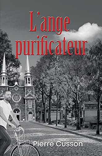 L'ange purificateur - Pierre Cusson (2023)