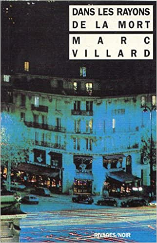 Dans les rayons de la mort - Marc Villard (1994)
