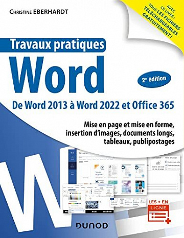 Travaux pratiques - Word - 2e éd. : De Word 2013 A Word 2022 et Office 365 - Christine Eberhardt (2022)