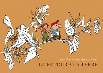Le retour à la terre - Intégrale 1 et 2 [2006-2020]