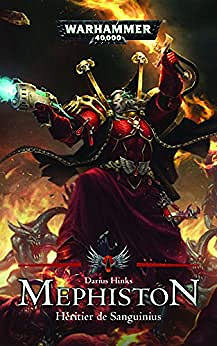 Mephiston, Héritier de Sanguinius (Warhammer 40,000) Darius Hinks (2018)