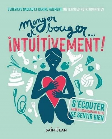 Manger et bouger... intuitivement ! - Geneviève Nadeau (2022)