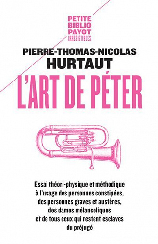 L'Art de péter - Pierre-Thomas-Nicolas Hurtaut (2011)