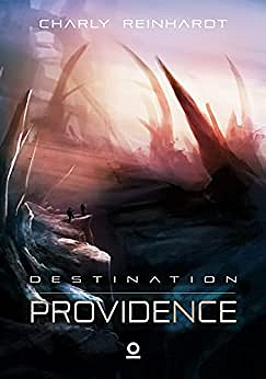 Destination Providence - Charly Reinhardt (2019)