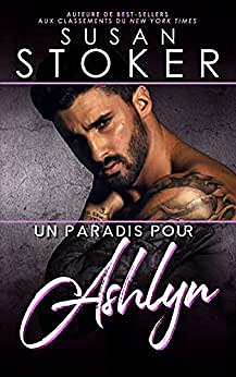 Un paradis pour Ashlyn (Hawaï : Soldats d’élite t. 6) - Susan Stoker (2023)