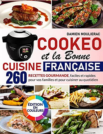 Damien Moulierac - Cookeo et la bonne cuisine française: 260 recettes gourmande (2022)