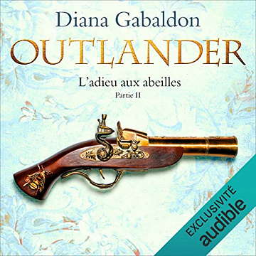 L'adieu aux abeilles 2: Outlander 9.2 - Diana Gabaldon (2023)