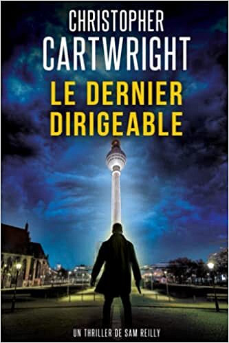 Christopher Cartwright - Le Dernier Dirigeable (2023)