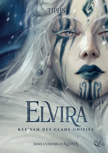 Allunia T2.5 : Elvira, Kee'vah des clans unifiés - Tiphs (2023)