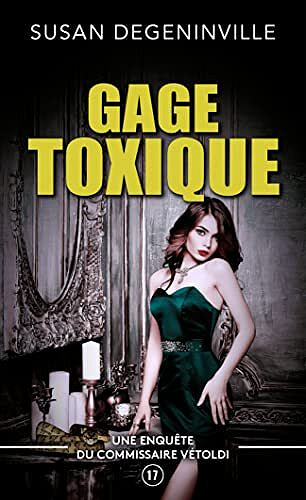 SUSAN DEGENINVILLE - GAGE TOXIQUE (2022)