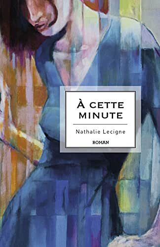 Nathalie Lecigne - À cette minute (2022)