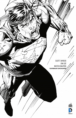 Superman Unchained (DC Deluxe) - Edition Noir et Blanc - One Shot - Snyder, Lee et Nguyen - Urban Comics