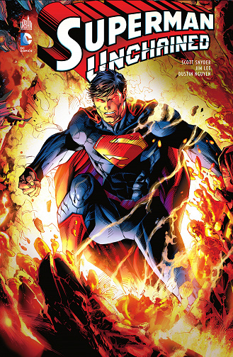 Superman Unchained (DC Deluxe) - One Shot - Snyder, Lee et Nguyen - Urban Comics