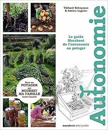 Le guide Marabout de l'autonomie au potager - Thibaut Schepman (2022)