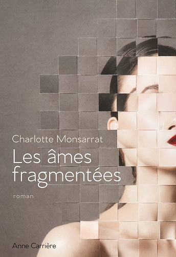 Les âmes fragmentées - Charlotte Monsarrat (2023)