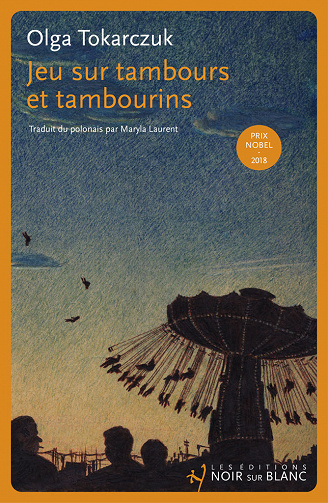 Jeu sur tambours et tambourins - Olga Tokarczuk (2023)
