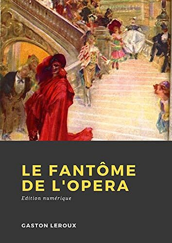 Gaston Leroux - Le Fantôme de l'Opéra (2022)