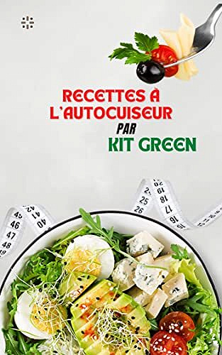 KIT GREEN - RECETTES À L'AUTOCUISEUR (2022)