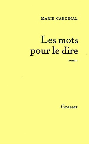 Les mots pour le dire - Marie Cardinal (1975)