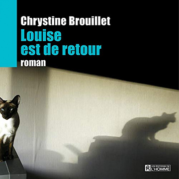 Chrystine Brouillet - Louise est de retour [2020]