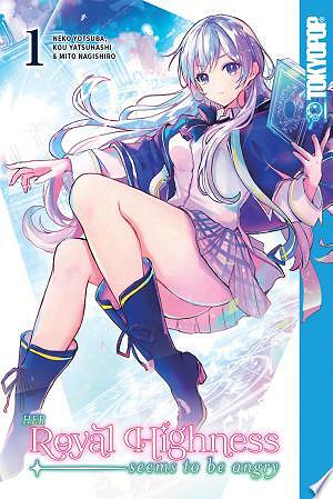 Her Royal Highness Seems to Be Angry Volume 1