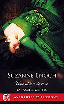 La famille Griffin (Tome 3) - Une vision de rêve - Suzanne Enoch (2022)