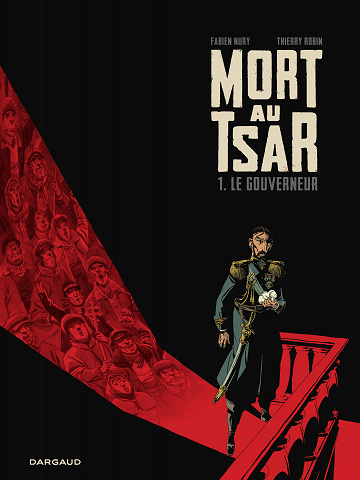 Mort au Tsar - Tome 01 - Le Gouverneur