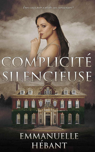 Complicité silencieuse - Emmanuelle Hebant (2023)