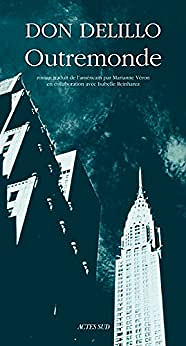Outremonde - Don Delillo (2003)
