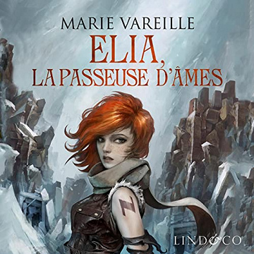 Marie Vareille - Elia, la passeuse d'âmes T1 [2023]