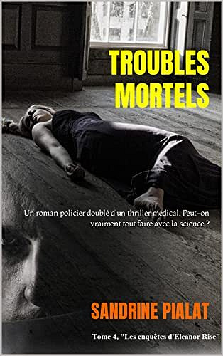 Sandrine Pialat - Troubles mortels (2022)