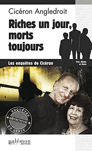 Cicéron Angledroit - Riches un jour, morts toujours (2022)