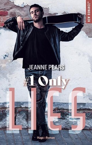 Lies, Tome 1 : Only lies - Jeanne Pears (2023)