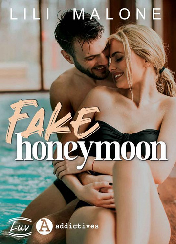 Fake Honeymoon - Lili Malone (2023)
