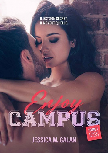 Enjoy Campus, Tome 1 : Joss - Jessica M. Galan (2023)