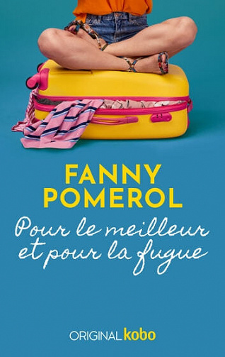 Fanny Pomerol - Pour le meilleur et pour la fugue (2023)