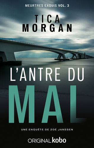 Tica Morgan - L'Antre du mal  Meurtres exquis, vol. 3 (2023)